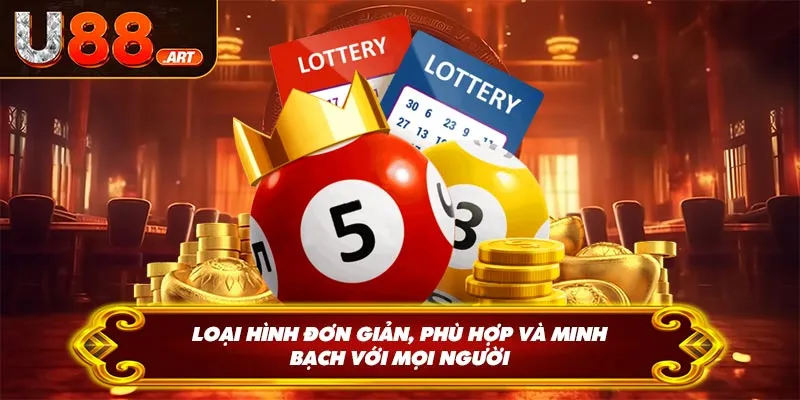 Loại hình đơn giản, phù hợp và minh bạch với mọi người